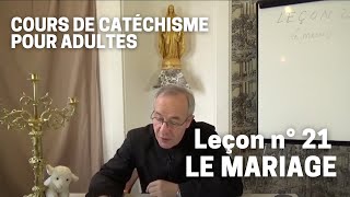 Catéchisme 2132  Le Mariage [upl. by Airotnes429]