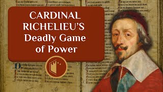 Cardinal Richelieus Deadly Game of Power [upl. by Oniluap178]