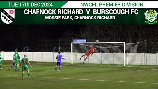 Charnock Richard Vs Burscough FC 171224 [upl. by Ytteb878]