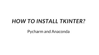 How to import Tkinter in pycharm and anaconda [upl. by Jerrilee]