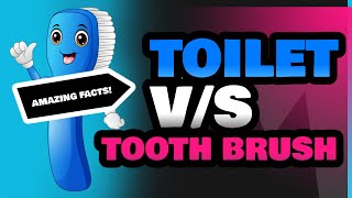 Toilet and Tooth Brush [upl. by Aremaj]