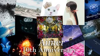 Aimer 10th Anniversary ストリーミング全曲解禁！ [upl. by Lleinad]