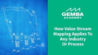 Learn How Value Stream Mapping Applies to Any Industry or Process [upl. by Gilpin]