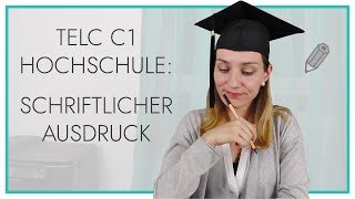 telc Deutsch C1 Hochschule  Schriftlicher Ausdruck [upl. by Cruce]