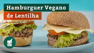 Para as crianças hamburguer vegano de Lentilha [upl. by Radman]