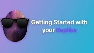 Getting Started with your Replika iOS [upl. by Hess]