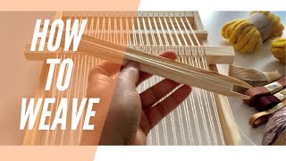 How to Weave  Weaving for Beginners [upl. by Reinold21]