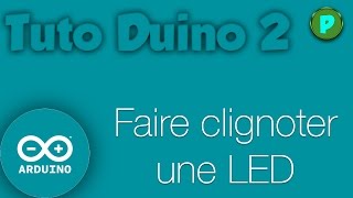 TutoDuino 2  Faire clignoter une LED [upl. by Kcirtemed]