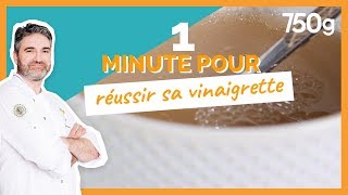 1 min pour Réussir sa vinaigrette  750g [upl. by Hesoj]