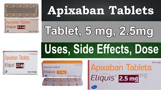 Apixaban tablets 5 mg Apixaban tablets Eliquis 25 mg Uses Side Effects Dosage HINDI  URDU [upl. by Lesly]