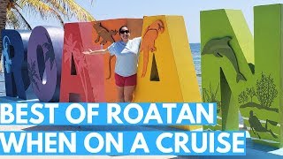 What to do in ROATAN Honduras for a Day on a Cruise Ship Excursion [upl. by Kcireddor]