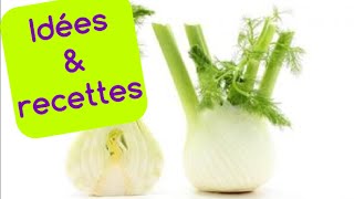 Recettes faciles et comment cuisiner le FENOUIL [upl. by Eybba]