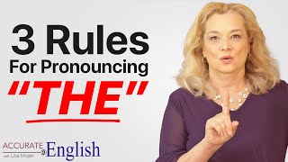 How to pronounce the article THE  3 rules Accurate English [upl. by Nnaed]