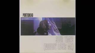 Portishead ‎– Sour Times Nobody Loves Me 1994 [upl. by Herrick917]