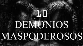 los 10 DEMONIOS MAS PODEROSOS segun la biblia  TOP 10 [upl. by Oflodur851]