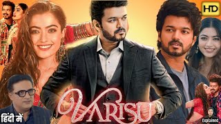 Varisu Full Movie In Hindi Dubbed  Thalapathy Vijay Rashmika Mandana  HD Review amp Facts [upl. by Nicko]