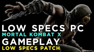 Mortal Kombat X  Ragnos1997 Low Specs Patch Gameplay [upl. by Seleta94]