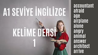 A1 Seviye İngilizce Kelime Dersi 1  En Çok Kullanılan İngilizce Kelimeler [upl. by Stoops]