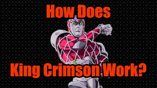 How Does King Crimson Work [upl. by Clio871]