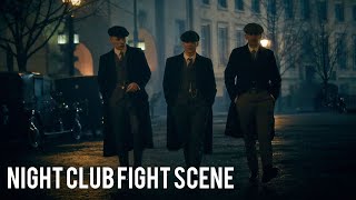 Peaky Blinders  Night club fight scene [upl. by Yarrum]