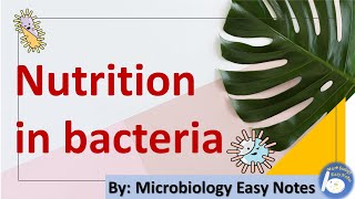 Microbiology easy notes on nutrition in bacteria [upl. by Mazur]