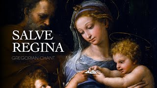 SALVE REGINA – Gregorian Chant [upl. by Adkins]