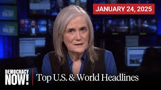 Top US amp World Headlines — January 24 2025 [upl. by Ketty]