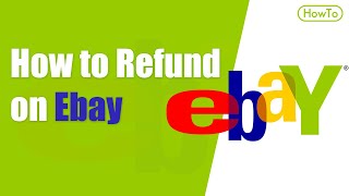 How to Refund on Ebay [upl. by Arraek]