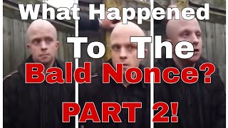 Ryan Holmes What Happened to the Bald Nonce Part 2 [upl. by Yeldud354]