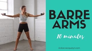 Barre Arm Workout  10 minutes to Sculpted amp Lean Arms [upl. by Isewk806]