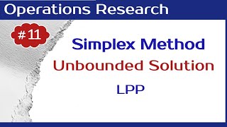 Unbounded solution in simplex method  solution of LPP Lecture11 [upl. by Madlen732]