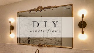 DIY OrnateBaroque Mirror Frame [upl. by Tien]