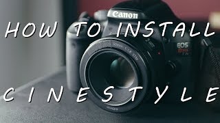 CINESTYLE  How to Install on Your Canon DSLR [upl. by Fortunna977]