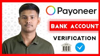 Payoneer Account Bank Verify 2024  Micro deposit verification in Bangla  Amit Hasan Abdullah [upl. by Chariot]