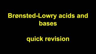 Quick Revision  BronstedLowry acids and bases [upl. by Staford]