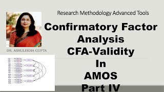 04 Confirmatory Factor Analysis CFAValidityamoscfavalidity [upl. by Egief]