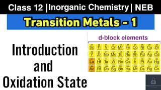 Properties and Oxidation States  Transition Metal L1  Class 12 Chemistry NEB  Nepali ScienceGuru [upl. by Fortune]