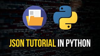 JSON Tutorial in Python [upl. by Bord]