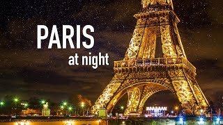 PARIS AT NIGHT City Tour of Paris France at Night  Paris by Night [upl. by Parthenia686]