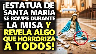 ¡Estatua De Santa María Se Rompe Durante La Misa Y Revela Algo Que Horroriza A Todos [upl. by Blinny]