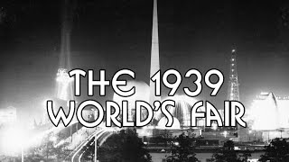 History Brief 1939 Worlds Fair [upl. by Ailerua450]