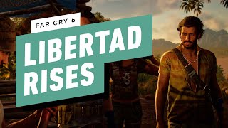 Far Cry 6 Walkthrough  Libertad Rises [upl. by Bezanson]