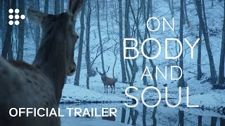 ON BODY AND SOUL  Official Trailer  MUBI [upl. by Yraht]