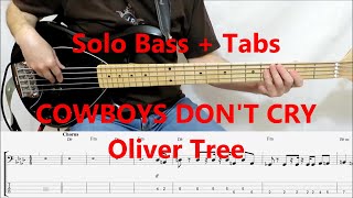 Oliver Tree  Cowboys Dont Cry BASS TABS COVER [upl. by Trout]