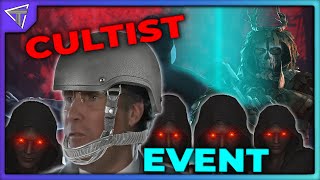 New Cultist Event [upl. by Aerdnas]