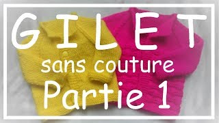 Tricot Facile  Tuto Gilet sans couture part 13  Debutant  Easy knitting  Beginner [upl. by Lednic96]