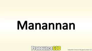 How To Pronounce Manannan [upl. by Bundy]