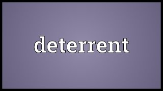 Deterrent Meaning [upl. by Sewel]