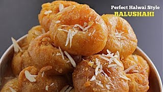 BALUSHAHI  బాదుషా  Perfect Halwai Style BADUSHA Recipe  Step By Step BAdusha [upl. by Nancy]