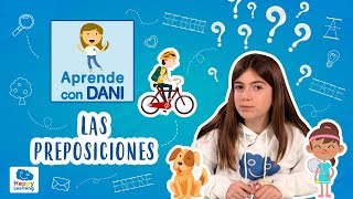 Las preposiciones Aprende con Dani [upl. by Nannaihr]